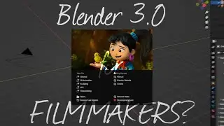 Is Blender 3.0 for Filmmakers? | Blender 3.0 Alpha Released NOW