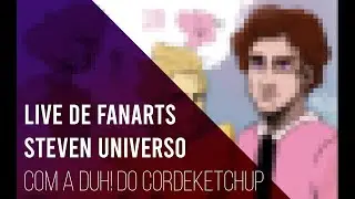 LIVE - FanArts de Steven Universo