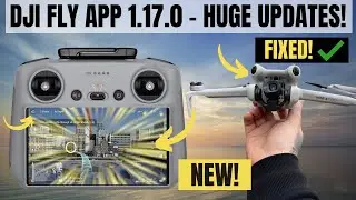 Don't Miss THIS NEW DJI Fly App 1.17.0 + HUGE RC Firmware Update
