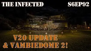 V20 Update & Our First Horde Battle In Forever! | The Infected Gameplay, Let's Play S6EP92