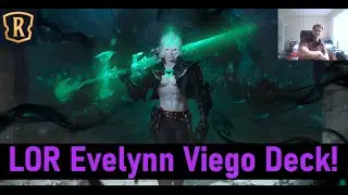 LOR Evelynn Viego Deck! |  Killing Husk For Mists!