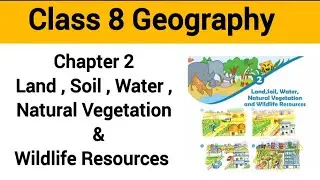Class 8 Geography Chapter 2 MCQ |CBSE Class 8 Geography Land,Soil,Water, Natural Vegetation