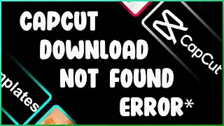 How to Download & Use Capcut in India | Capcut Website Not Found Error Fix