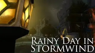 A Rainy Day/night in Stormwind | WoW Machinima By Hugshot