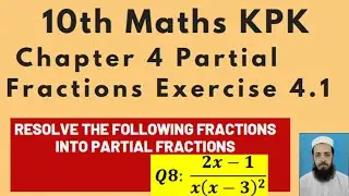 10th Maths Lecture139 Chapter 4: Q8 Resolve the Fractions into Partial Fractions  (2x-1)/〖x(x-3)〗^2
