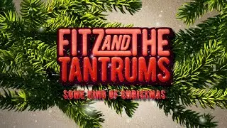 Fitz and The Tantrums - Some Kind Of Christmas (Official Lyric Video)