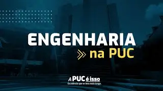 A PUC é isso | Graduação em Engenharia na PUC Goiás