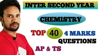 INTER SECOND YEAR CHEMISTRY TOP 40  4MARKS QUESTIONS / CLASS 12 CHEMISTRY IMPORTANT QUESTIONS