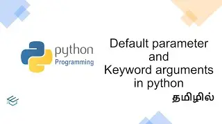 Python in Tamil 25 Default Parameter and keyword arguments in python | python for beginners in Tamil
