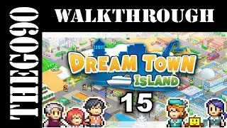 [Walkthrough] Dream Town Island [15] 28 Population and next Wedding