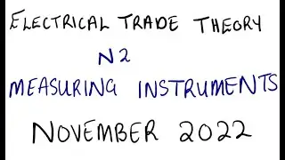 Electrical Trade Theory N2 Measuring Instruments November 2022 