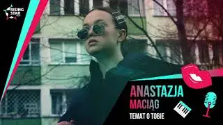 Anastazja Maciąg - Temat o Tobie