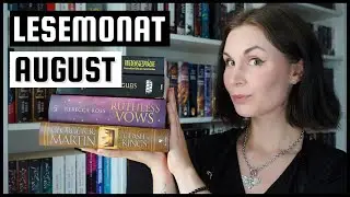 Lesemonat August | Nicht viel, dafür gut