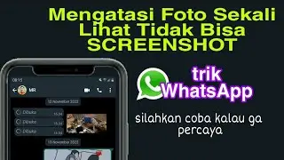 Cara Mengatasi WhatsApp Foto Sekali Lihat Tidak Bisa di Screenshot | Foto Sekali Lihat Wa