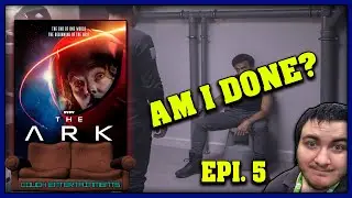 The Ark- SYFY- Episode 5 Review - AM I DONE WITH THIS SERIES?