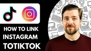 How To Link Instagram To Tiktok - 2025 (Step by Step)