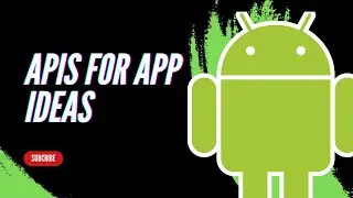 API's for android app ideas