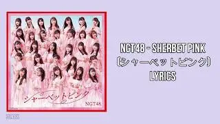 NGT48 - Sherbet Pink | NGT48 シャーベットピンク | Lyrics | 歌詞 | (KAN/ ROM)