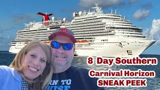 Carnival Horizon 8 day Southern Caribbean April 2023 SNEAK PEEK