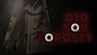 Did You Forget? | Psychological Horror