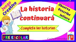 LA HISTORIA CONTINUARÁ #Aprendeencasa #Preescolar