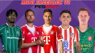 MINI FACEPACK V2 FOR PES 2017 (COMPATIBLE ALL PATCH)