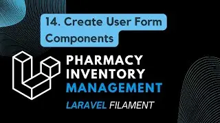 14. Create User Form Components (Burmese Audio)