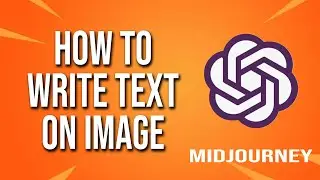 How To Write Text On Image Midjourney Tutorial