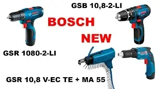 Новинки серии 10.8 Bosch GSB 10,8-2-LI Bosch GSR 1080-2-LI Bosch GSR 10,8 V-EC TE + MA 55