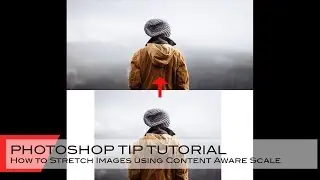 How to Stretch Images using Content Aware Scale - Photoshop Tutorial #8