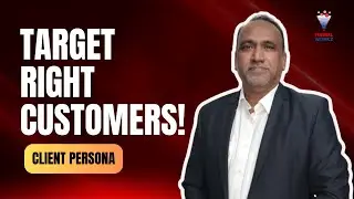 Define your Target Audience – Client Persona