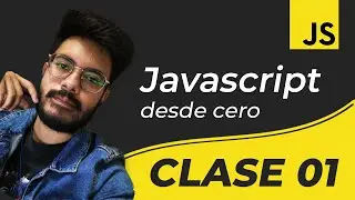 Javascript desde cero - clase 01