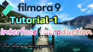 #Filmora 9 Video Editor Tutorial|Part-1Interface Introduction|Nejad Gaming World
