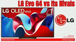 LG Evo G4 OLED TV Review | LG G4 vs Its Rivals