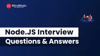 Top 100 Node.JS Interview Interview Questions And Answers 2024 | Node.mJS Interview Questions