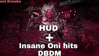 Insane Oni hits DBDM + HUD