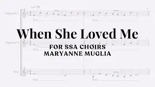 "When she Loved me" for SSA choirs