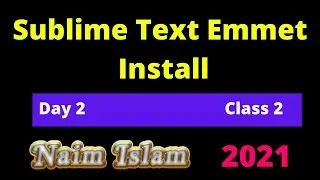 Sublime text Emmet install Bangla tutorial by Naim Islam