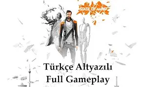 State of Mind Türkçe Altyazılı Full Gameplay