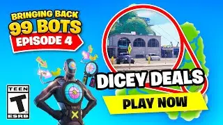 Bringing Back 99 Bots Ep 4: 3,000 SUBS PLUS DICEY DEALS IS LIVE ON FORTNITE!!!