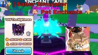 ✨ Saber Simulator🐶 Pet Enchants ,Auto farm elements / bosses, New classes, nvtm(Void The Nightmare)
