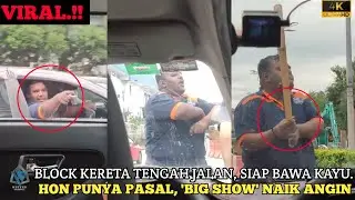 Bengang Kena Hon‼️ | Lelaki lagak s4mseng hayun kayu depan driver E-Hailing |