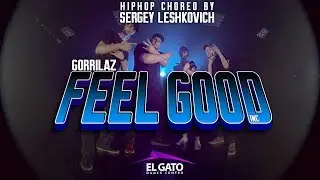 Gorillaz - Feel Good Inc | Hip-Hop | Choreo by Sergey Leshkovich