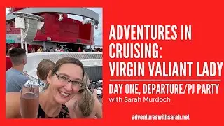 Adventures in Cruising: Virgin Voyages Valiant Lady, Day One