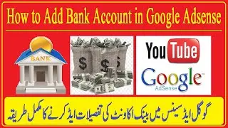 How to Add Bank Account in Google AdSense / How to Add Bank Details in Google AdSense