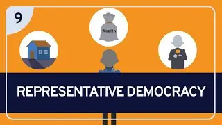 PHILOSOPHY - DEMOCRACY 9: Representative Democracy