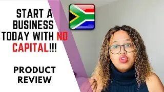 Start A Business With No Capital Needed |South Africa | Product review
