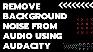 How to remove background noise from audio - 07 | using Audacity | Audio Editor