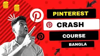 Pinterest crash course Bangla | Pinterest Bangla | Pinterest all in one tutorial
