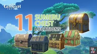 [ Sumeru ] 11 Hidden Chest Locations | Genshin Impact